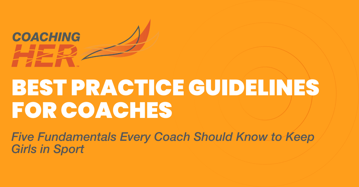 Five Fundamentals Every Coach Should Know to Keep Girls in Sport