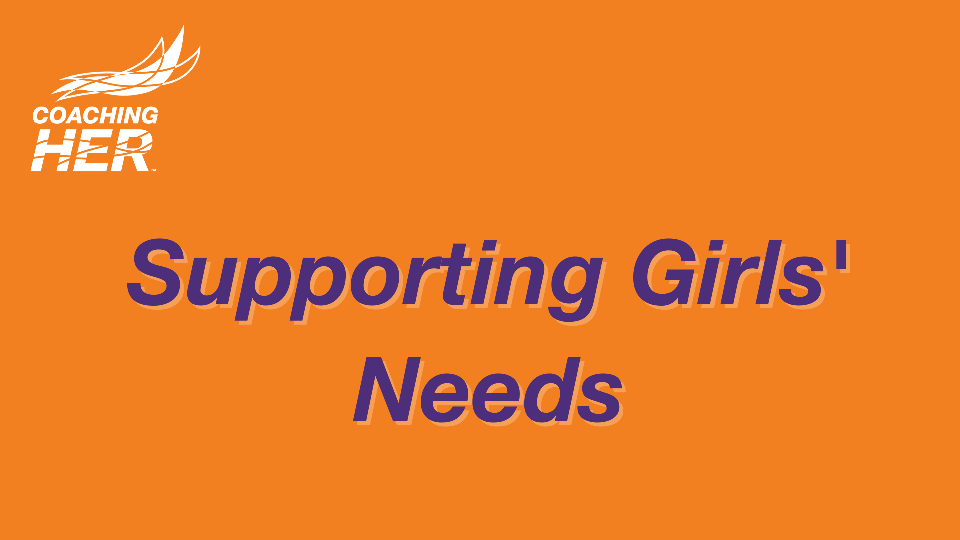 Module of the Month - Foundational Module 6: Supporting Girls' Needs